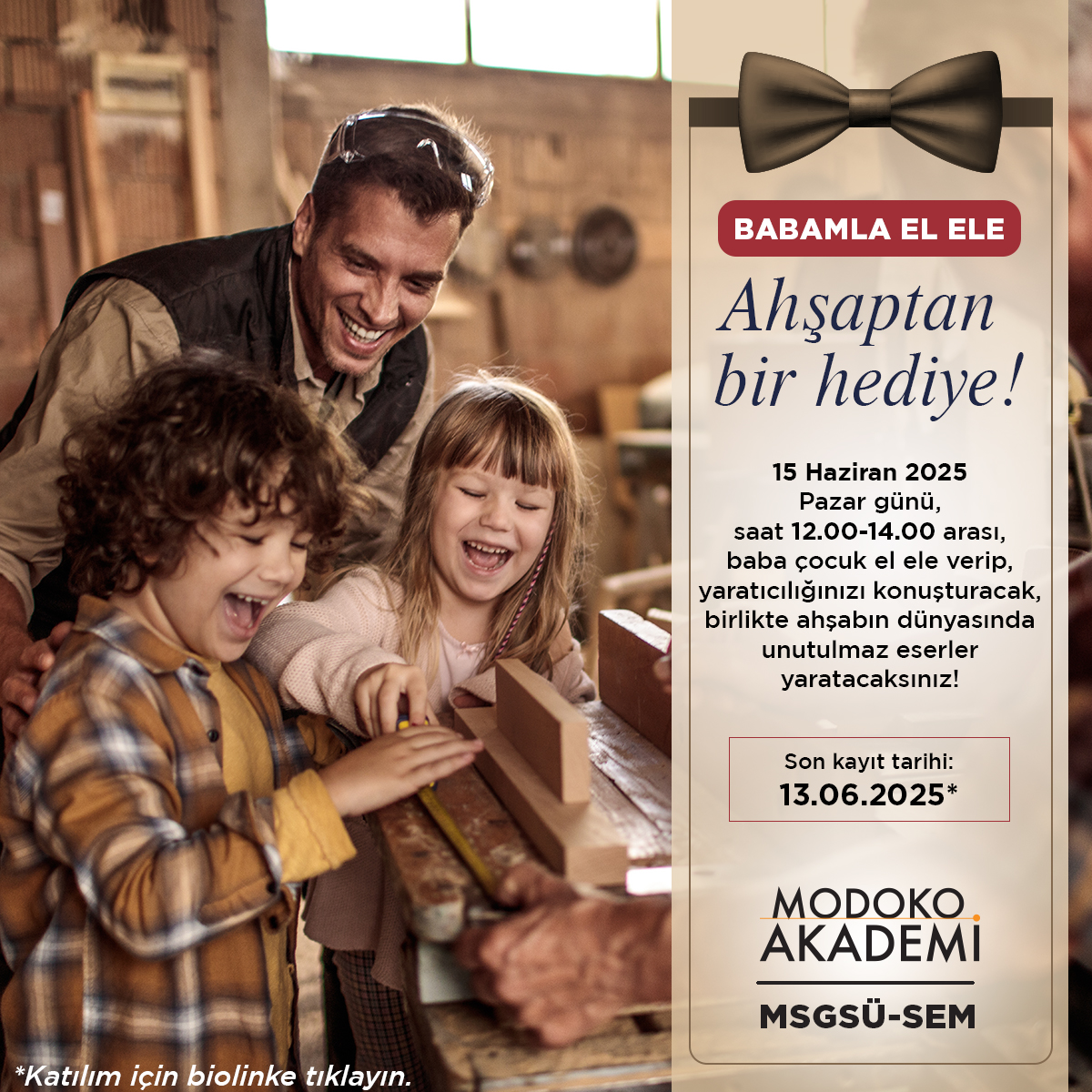 Babamla El Ele; Ahşaptan Bir Hediye